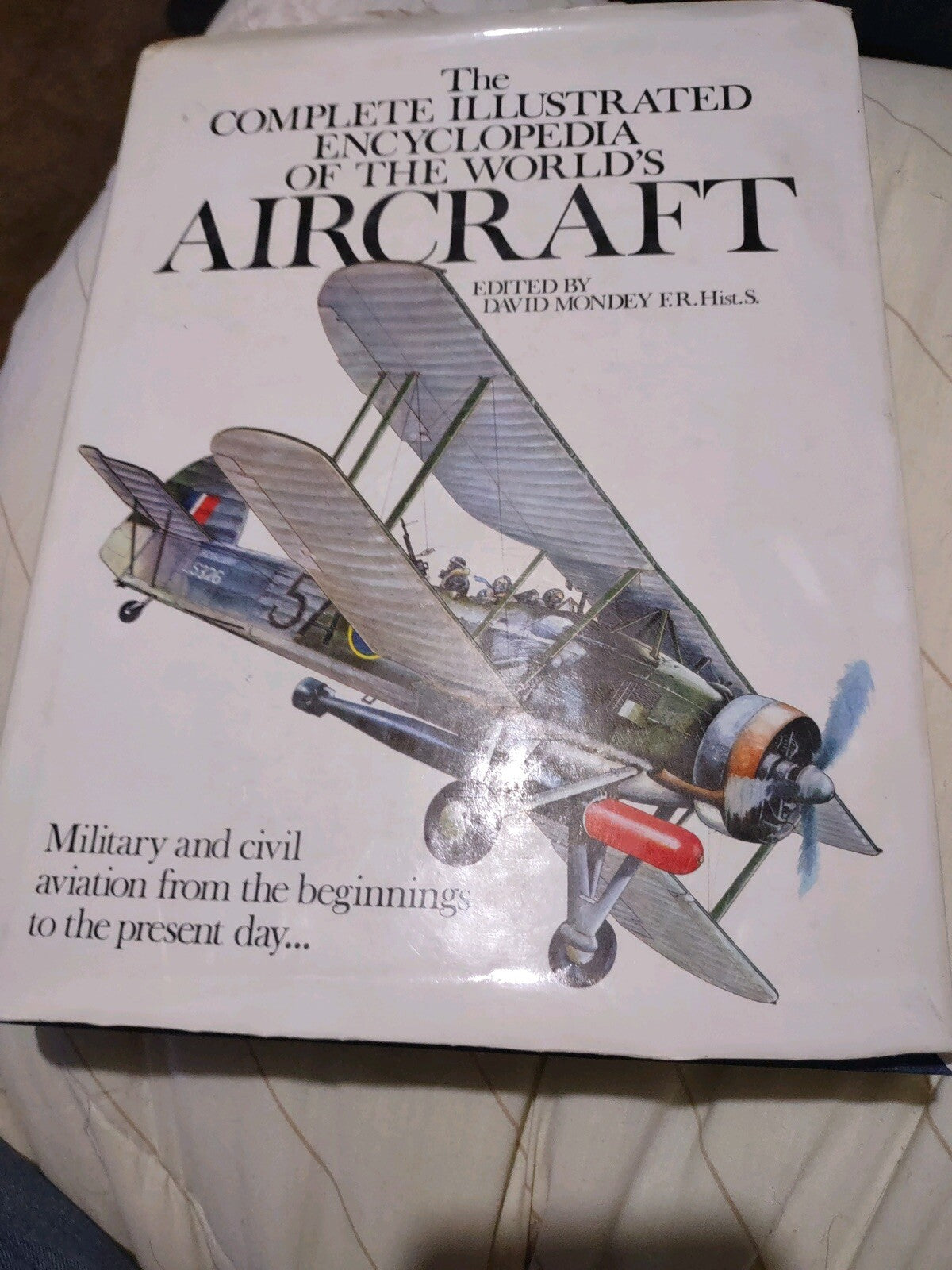 The Complete Illustrated Encyclopedia Of The World’s Aircraft
