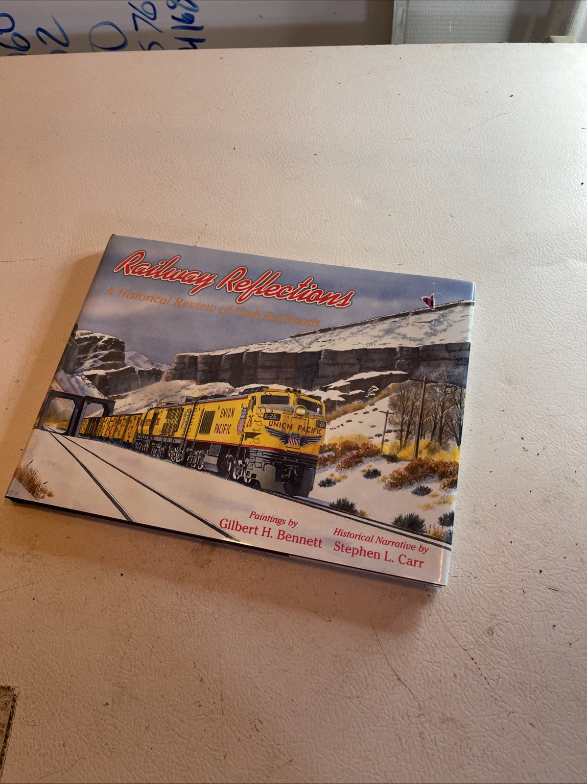 RAILWAY REFLECTIONS a historical review of Utah Railroads HC by Bennett|Carr