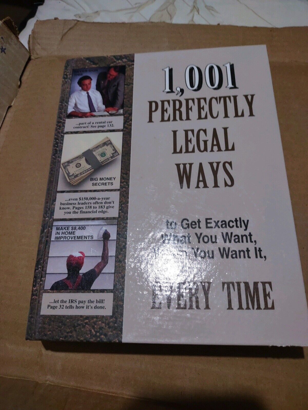 Book titled 1001 Perfectly Legal Ways to Get Exactly What You Want Every Time about legal ways to get what you want