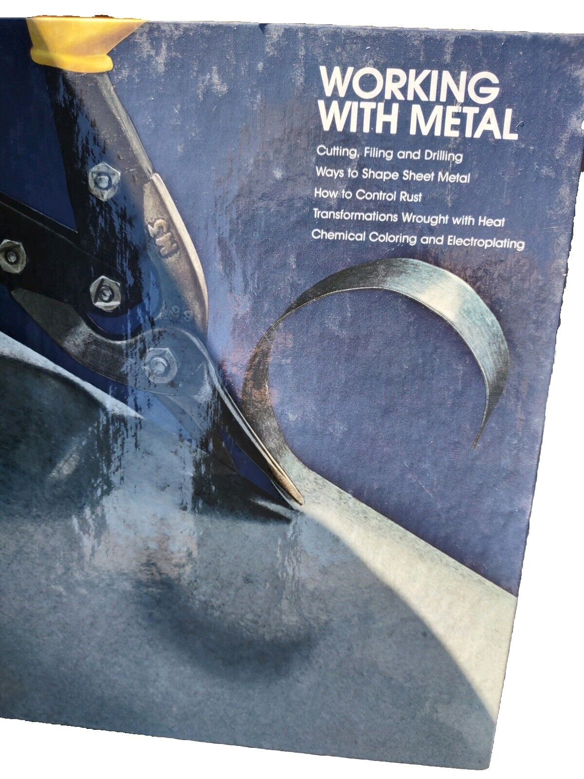 Home Repair and Improvement Ser.: Working with Metal by Time-Life Books Editors