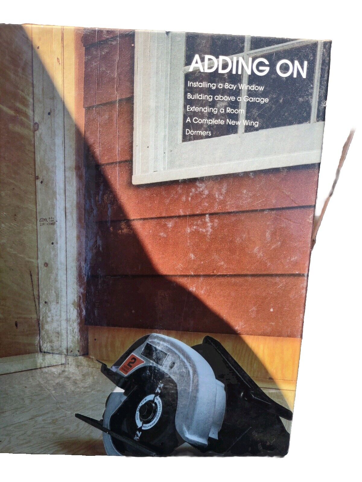 Home Repair and Improvement Ser.: Adding On by Time-Life Books Editors (Library