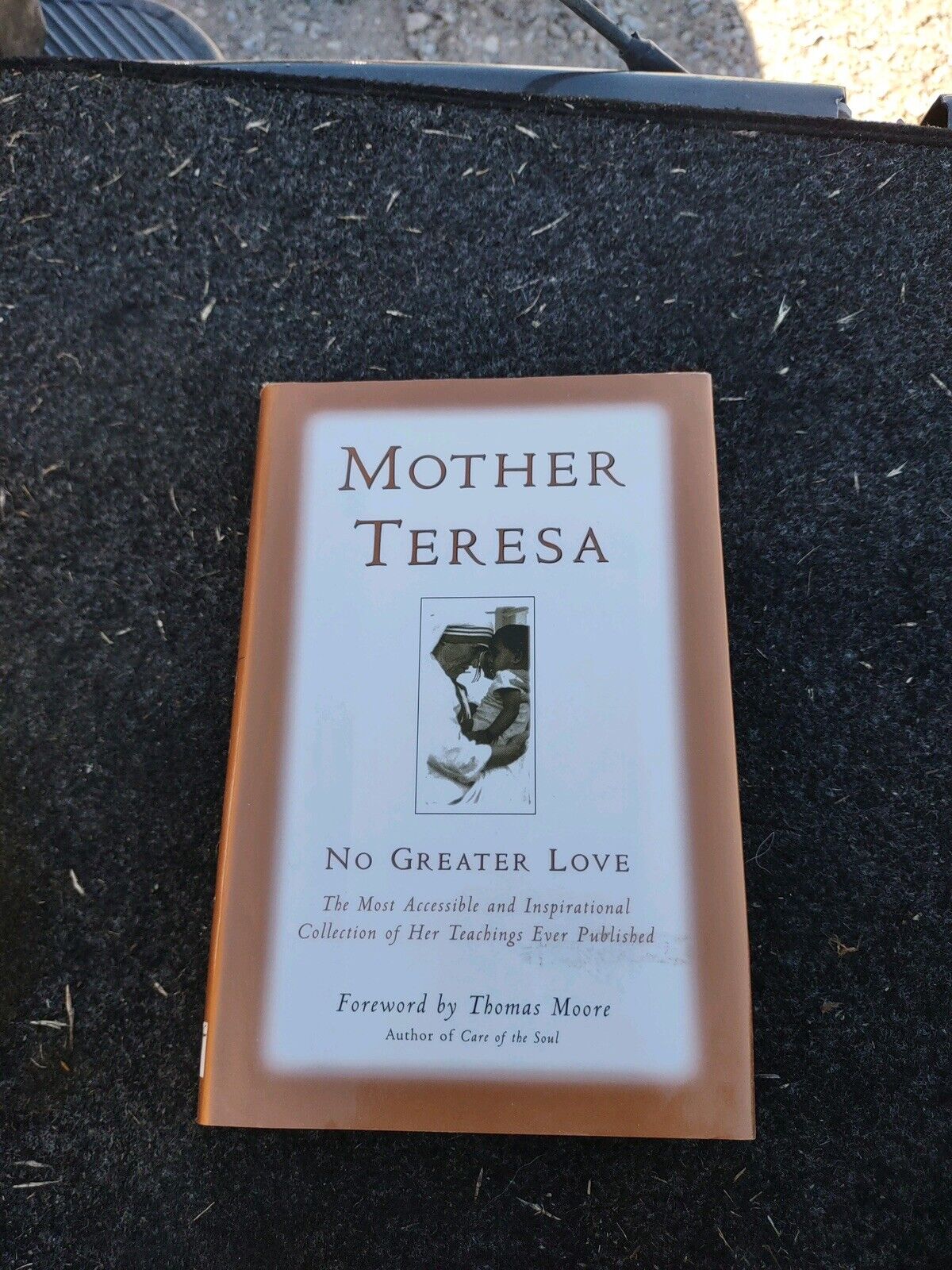 Mother Teresa : No Greater Love by Mother Teresa of Calcutta (2000,...