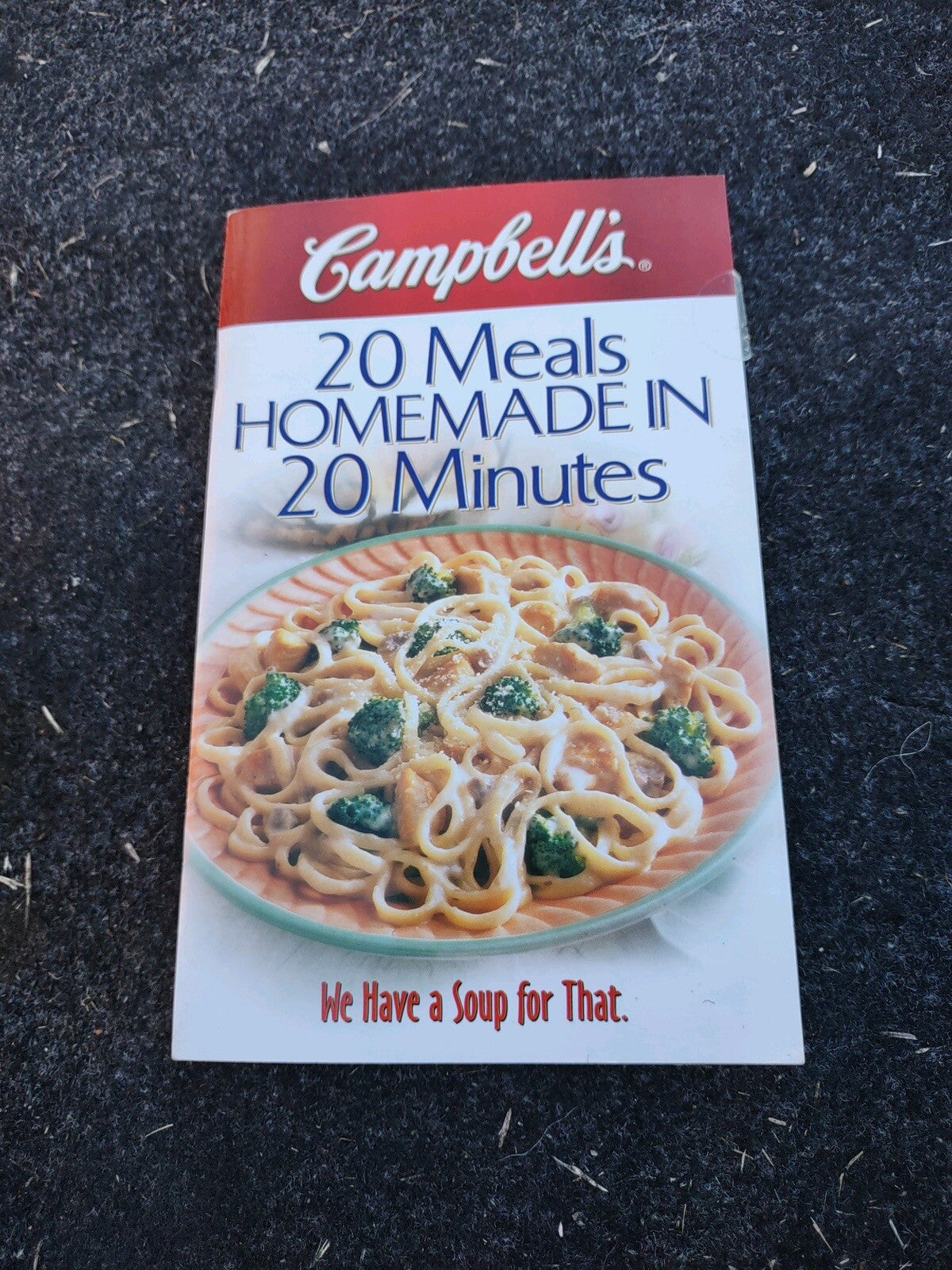 Campbells 20 Meals Homemade In 20 Minutes, Campbell Soup Company (1999)