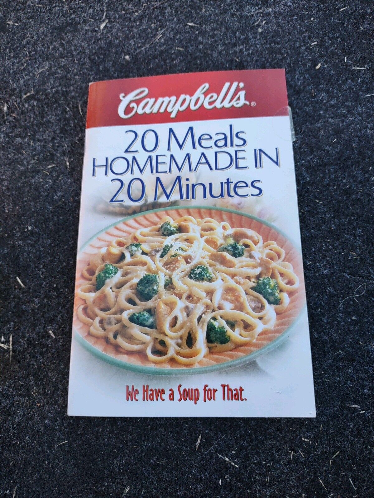 Campbells 20 Meals Homemade In 20 Minutes, Campbell Soup Company (1999)