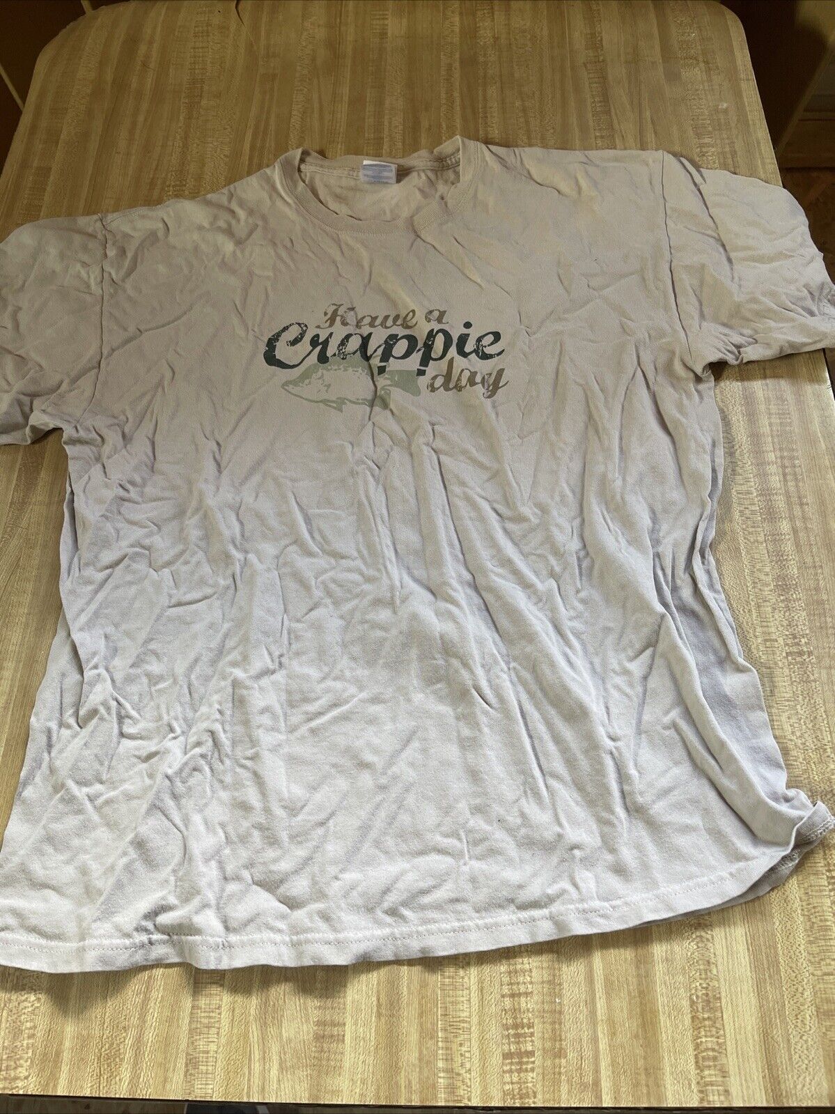 Have A Crappie Day T Shirt XL